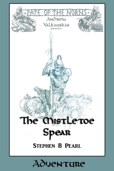 Mistletoe Spear novel - Norse, historical fantasy adventure, historical fantasy, litRPG